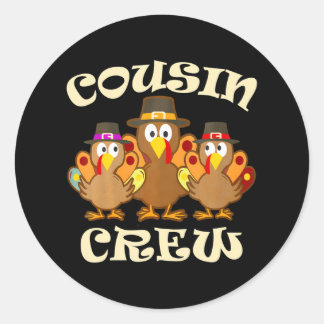 Cute Cousin Crew Turkey Family Thanksgiving Classic Round Sticker