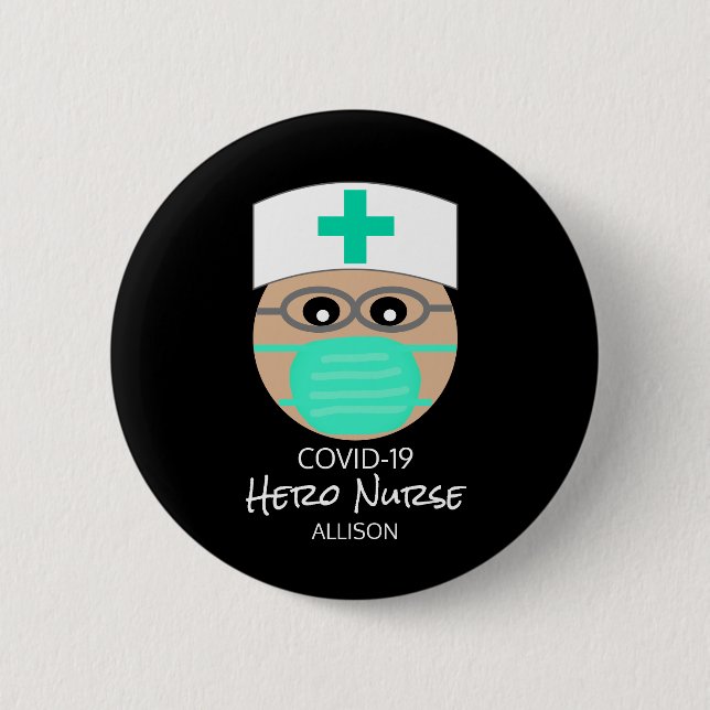 Cute Covid 19 Nurse Hero Personalised 6 Cm Round Badge (Front)