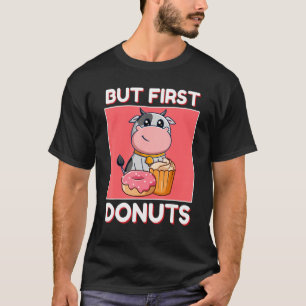 Cute Cow But First Donuts And Cupcake Japanese Sty T-Shirt