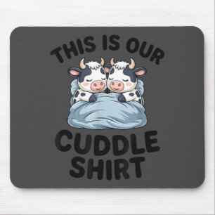 Cute Cow Couple This Is Our Cuddle  Mouse Mat