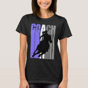 Cute Cowgirl Coach Instructor Cow Girls Rides Hors T-Shirt