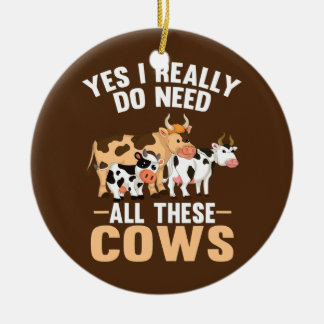 Cute Cows Farm Animal Yes I Really Do Need All Ceramic Tree Decoration