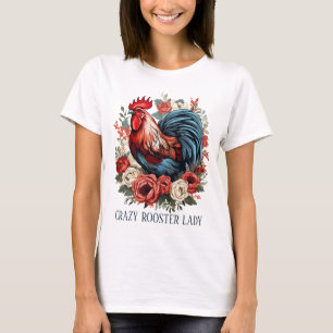 Cute crazy rooster lady add text  T-Shirt
