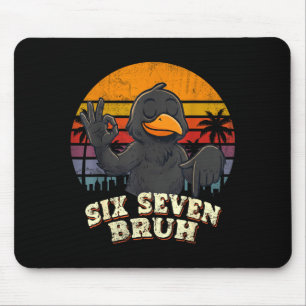 Cute Crow Six Seven Bruh 67 Mouse Mat