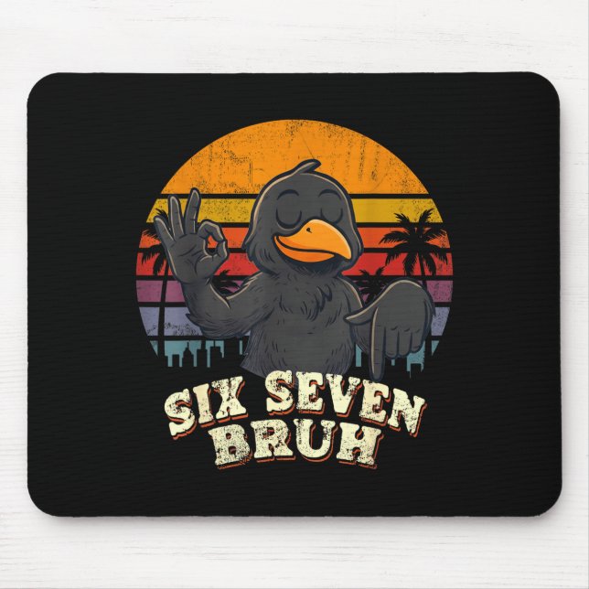 Cute Crow Six Seven Bruh 67 Mouse Mat (Front)