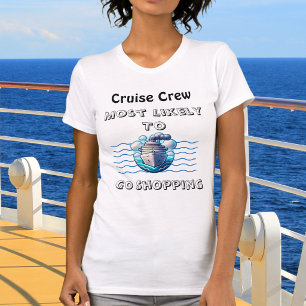 Cute Cruise Crew Most Likely Teal Personalise T-Shirt
