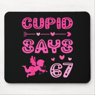 Cute Cud Says 67 Funny Meme Nk Valentine's Day  Mouse Mat