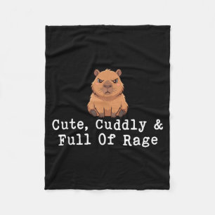 Cute Cuddly And Full Of Rage Funny Capybara Lover Fleece Blanket