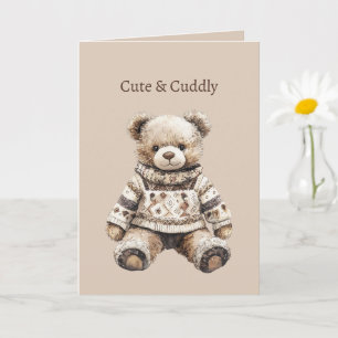 Cute & Cuddly Teddy Bear Card