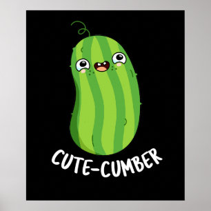 Cute-cumber Cute Cucumber Pun Dark BG Poster