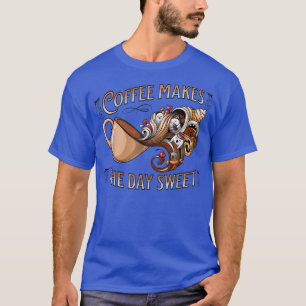 Cute Cup Makes Day Sweet Coffee Marshmallow Men Wo T-Shirt