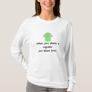 Cute Cupcake Saying T-Shirt