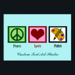 Cute Custom Art Studio Poster<br><div class="desc">Peace Love Paint poster featuring a pretty peace sign,  red heart and a cute art palette. A beautiful turquoise print to hang up in a kids art playroom or an artist's studio. Customize with your own text.</div>
