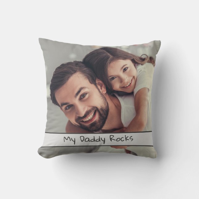 Cute Custom My Daddy Rocks Photo  Cushion (Front)