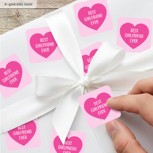 Cute Custom Text Best Girlfriend Ever Pink Heart Square Sticker