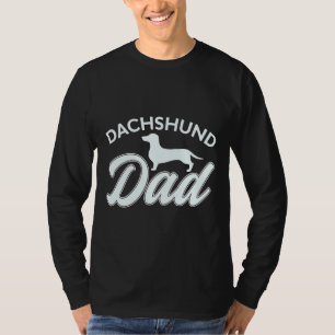 Cute Dachshund Dad Parent Dog Best For Dog Lover T-Shirt