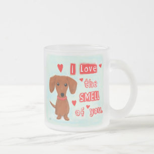 Cute Dachshund Loves Your Smell Funny Wiener Dog Frosted Glass Coffee Mug