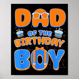 Cute Dad Of The Birthday Boy Matching Blue Orange Poster