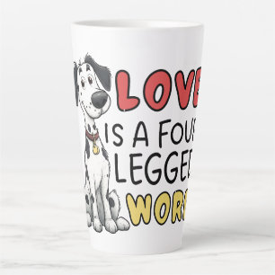 Cute Dalmatian Love Is a Four Legged Word Latte Mug