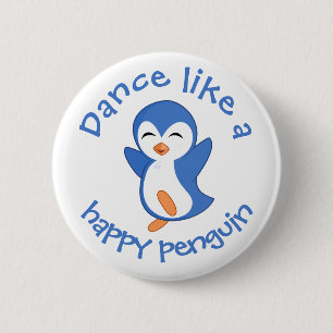 Cute Dance Like a Happy Penguin 6 Cm Round Badge