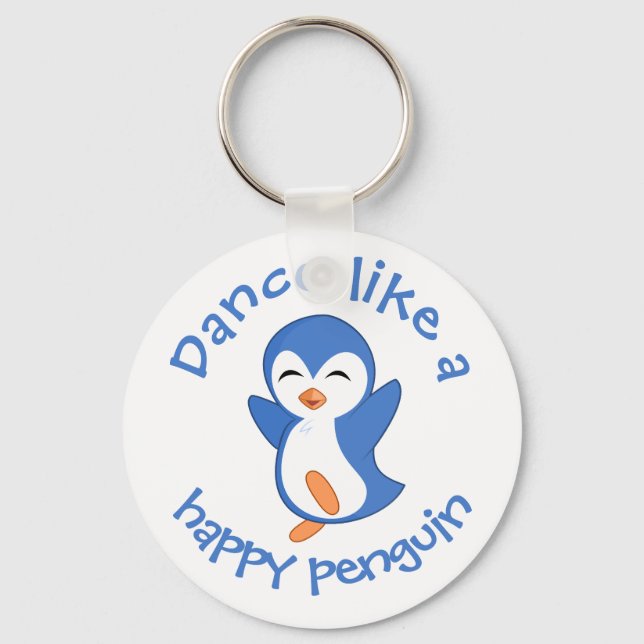 Cute Dance Like a Happy Penguin Key Ring (Front)