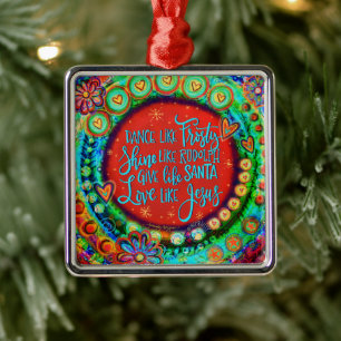 Cute Dance like Frosty Love like Jesus Inspirivity Metal Tree Decoration