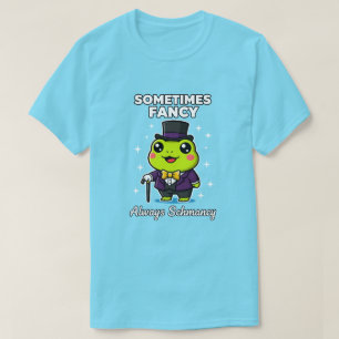 Cute Dapper Frog Sometimes Fancy Always Schmancy T-Shirt