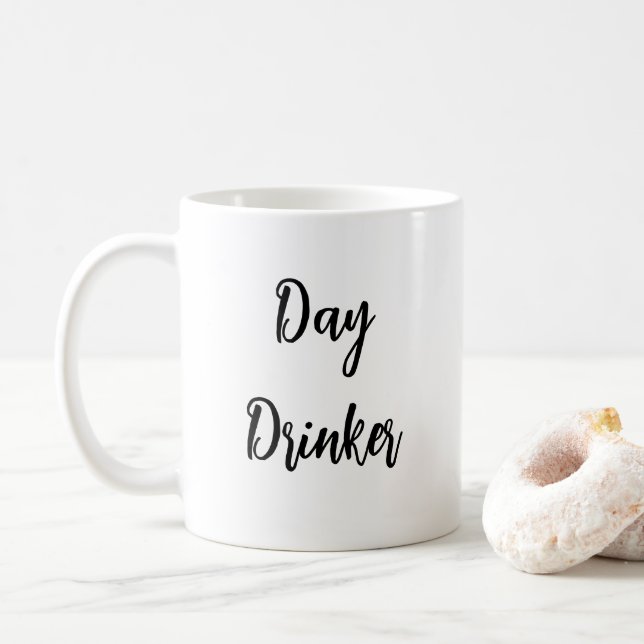 CUTE! 🍹 Day Drinker Mug – Funny Coffee, Tea Or... (With Donut)