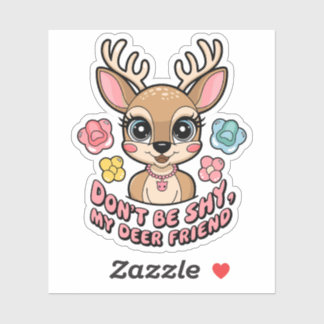 Cute Deer Puns Don't Be Shy My Deer Friend