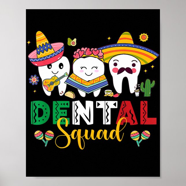 Cute Dental Squad Dentist Cinco De Mayo Mexican Poster (Front)