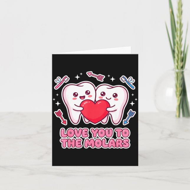 Cute Dentist Valentine Love You To The Molars Teet Card (Front)