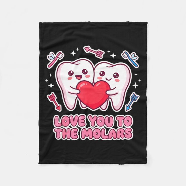 Cute Dentist Valentine Love You To The Molars Teet Fleece Blanket (Front)