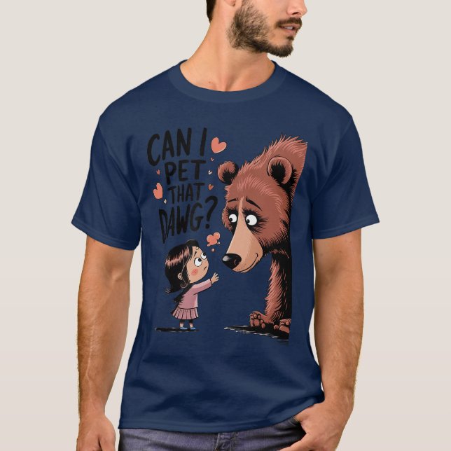 Cute Design Can I Pethat Dawg boy T-Shirt (Front)