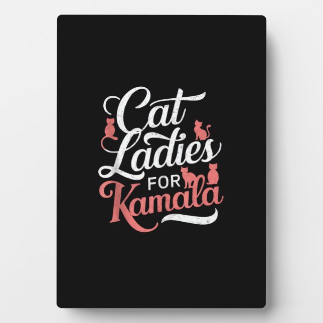 Cute Design - Cat Ladies for Kamala with Cat  Plaque (Front)