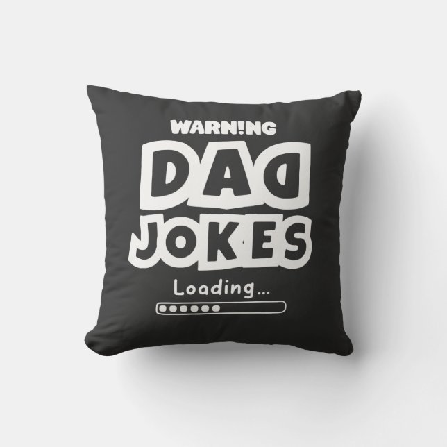Cute Design Dad Jokes Loading For Father's Day Cushion (Front)