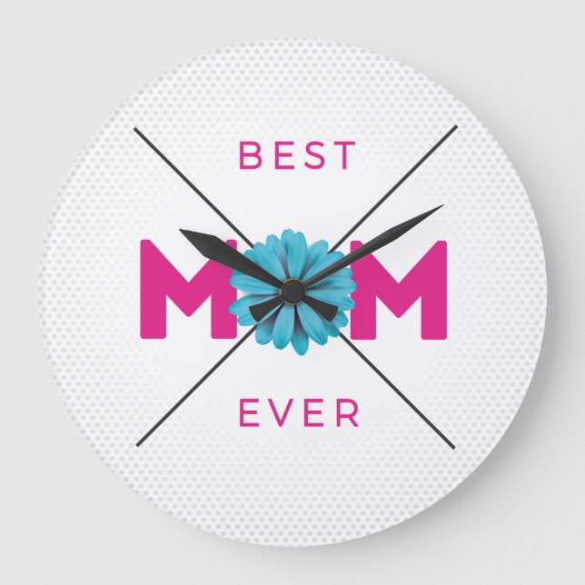Cute Design Text Best Mom Ever for Mothers day  Large Clock (Front)