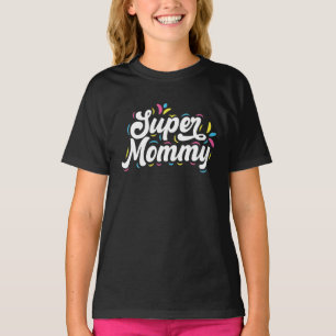 Cute Design Typography Super Mummy T-Shirt