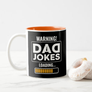 Cute Design Warning! Dad Joke Loading Two-Tone Coffee Mug