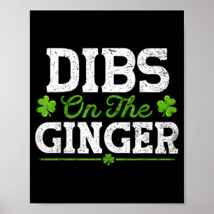 Cute Dibs Ginger Funny St Patricks Poster