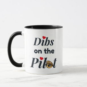 Cute "Dibs on the Pilot" Typography,Funny,Aviation Mug