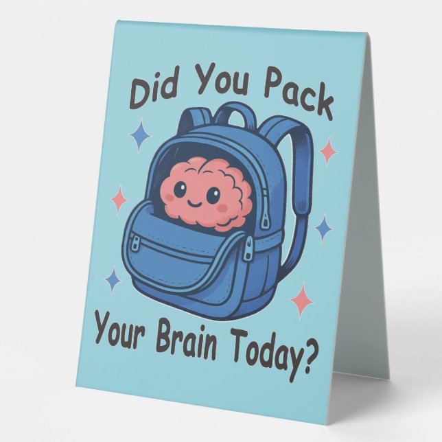 Cute “Did You Pack Your Brain Today?” Brain Pun (Front)