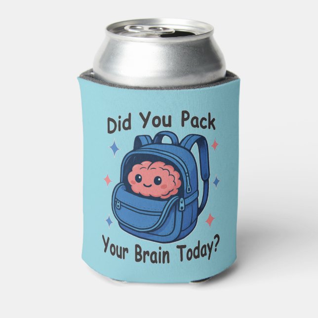 Cute “Did You Pack Your Brain Today?” Brain Pun Can Cooler (Can Back)