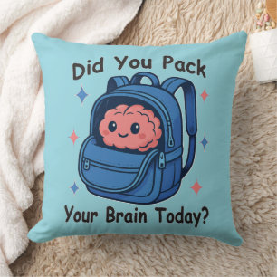 Cute “Did You Pack Your Brain Today?” Brain Pun Cushion