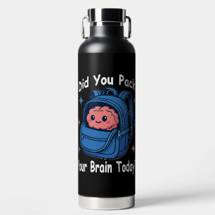 Cute “Did You Pack Your Brain Today?” Brain Pun Water Bottle