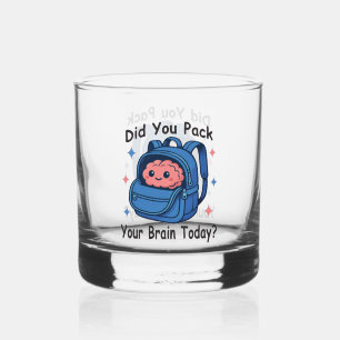 Cute “Did You Pack Your Brain Today?” Brain Pun Whiskey Glass