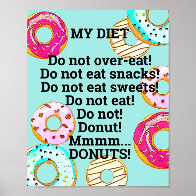 Cute Diet to Doughnuts Funny Doughnut Humourous Bl Poster (Front)
