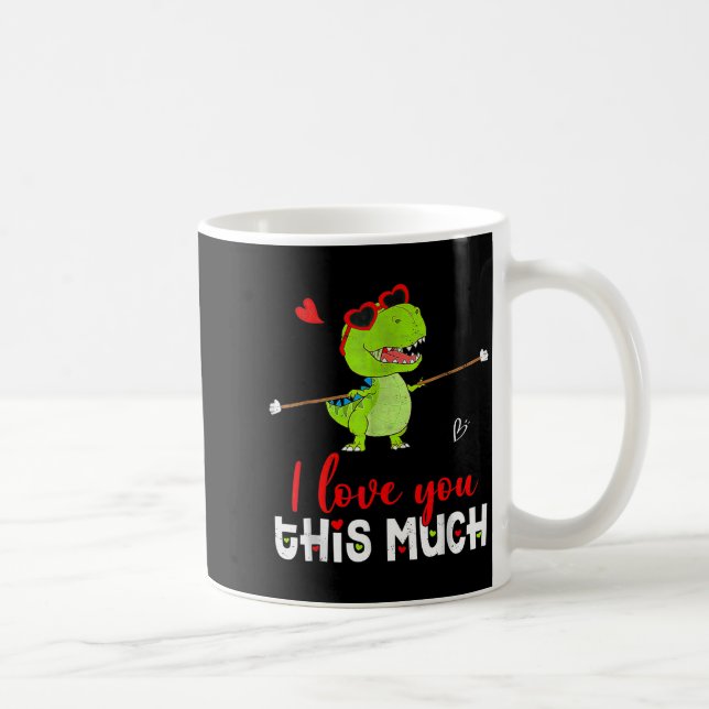 Cute Dinosaur I Love You This Much Valentines Day  Coffee Mug (Right)