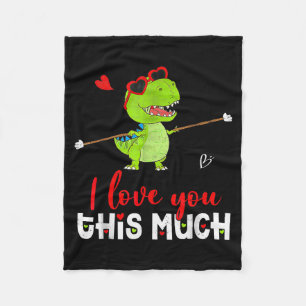 Cute Dinosaur I Love You This Much Valentines Day  Fleece Blanket