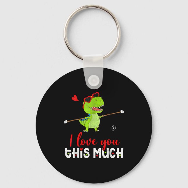Cute Dinosaur I Love You This Much Valentines Day  Key Ring (Front)