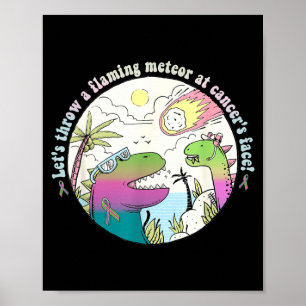 cute dinosaur metastatic breast cancer funny poster